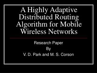 A Highly Adaptive Distributed Routing Algorithm for Mobile Wireless Networks