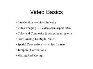 Video Basics