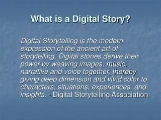 What is a Digital Story?