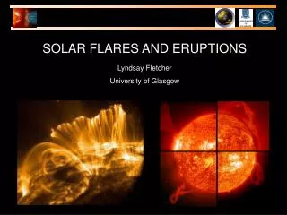 SOLAR FLARES AND ERUPTIONS