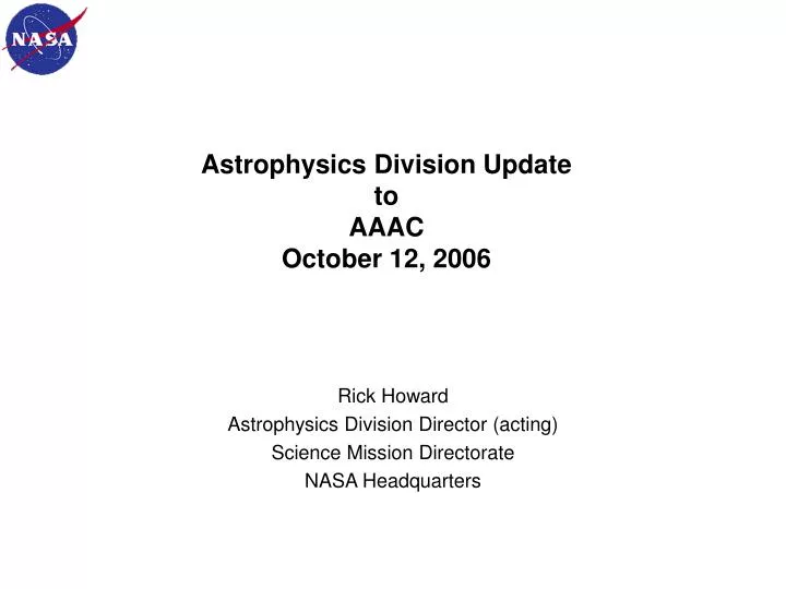 astrophysics division update to aaac october 12 2006