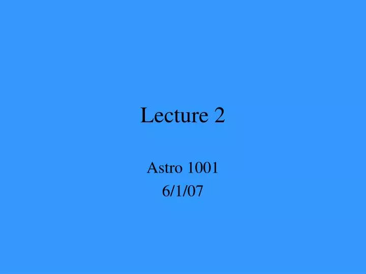 lecture 2