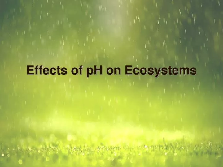 effects of ph on ecosystems