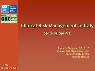 Clinical Risk Management in Italy State of the Art