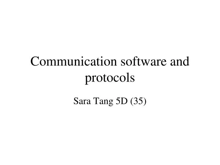 communication software and protocols