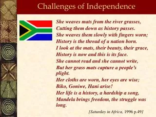 Challenges of Independence