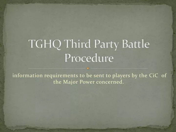 tghq third party battle procedure