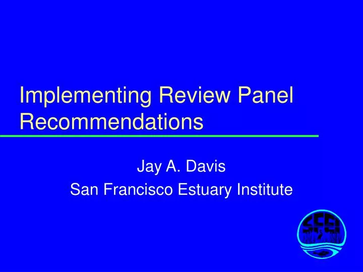 implementing review panel recommendations