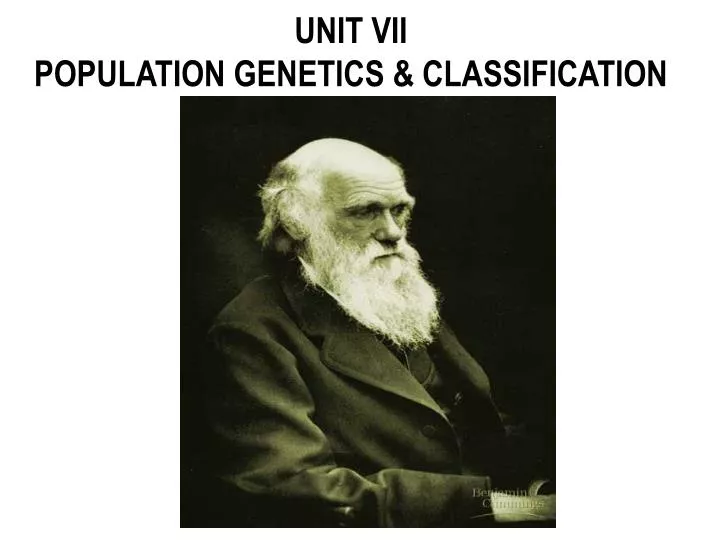 unit vii population genetics classification
