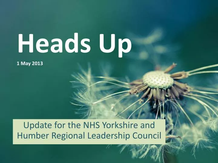 heads up 1 may 2013