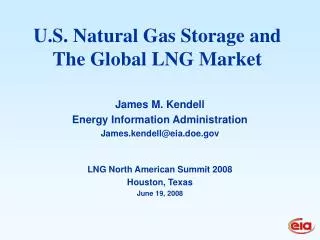 U.S. Natural Gas Storage and The Global LNG Market