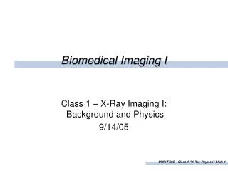 Biomedical Imaging I