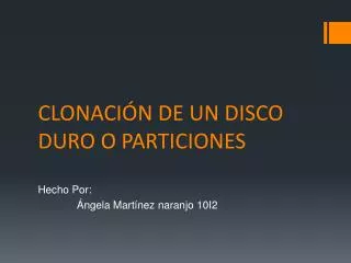 clonaci n de un disco duro o particiones