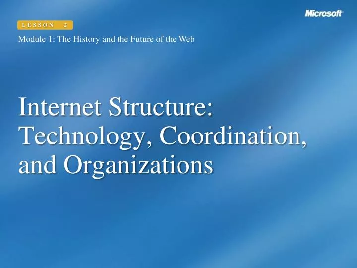 internet structure technology coordination and organizations