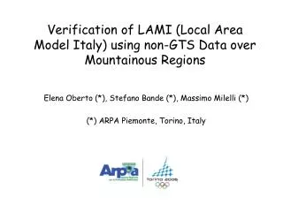 Verification of LAMI (Local Area Model Italy) using non-GTS Data over Mountainous Regions
