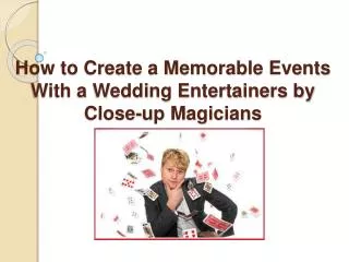 Wedding Entertainers - Slightly Unusual