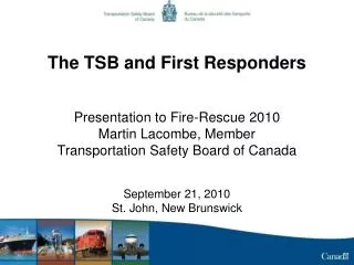 The TSB and First Responders