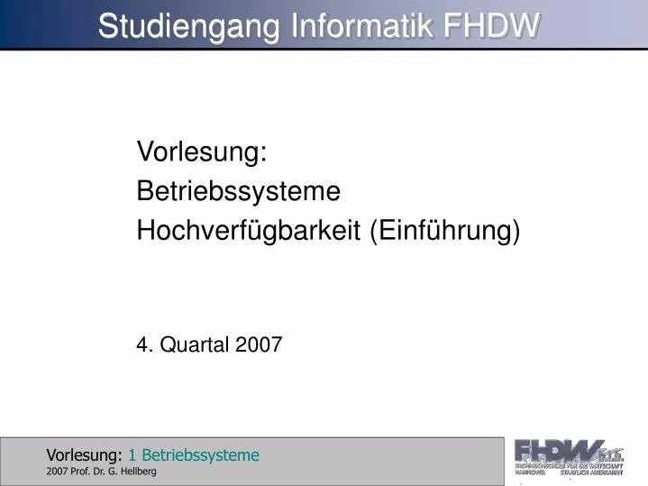 vorlesung betriebssysteme hochverf gbarkeit einf hrung 4 quartal 2007