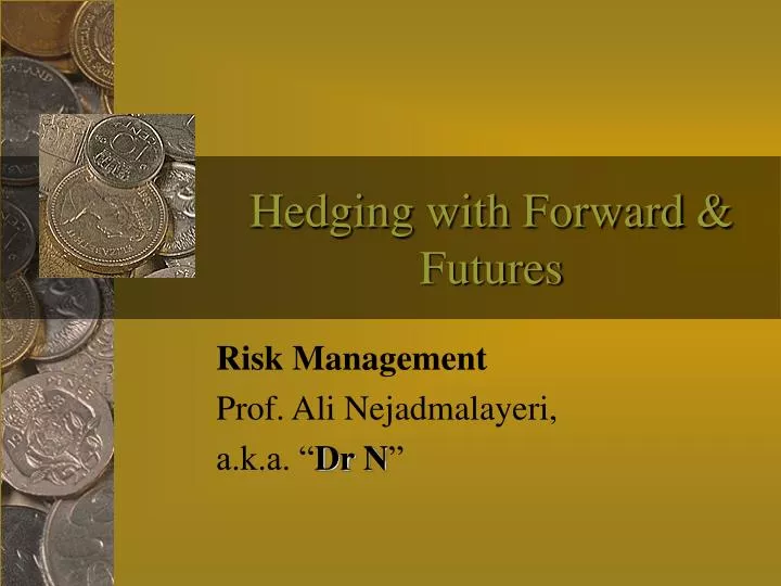 hedging with forward futures