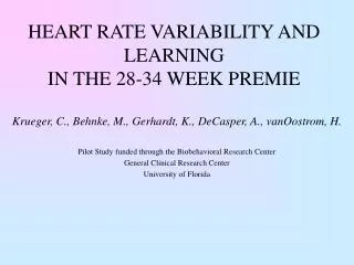 HEART RATE VARIABILITY AND LEARNING IN THE 28-34 WEEK PREMIE