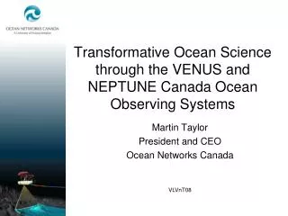 Transformative Ocean Science through the VENUS and NEPTUNE Canada Ocean Observing Systems