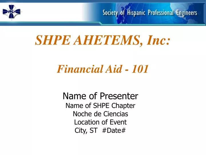 shpe ahetems inc financial aid 101