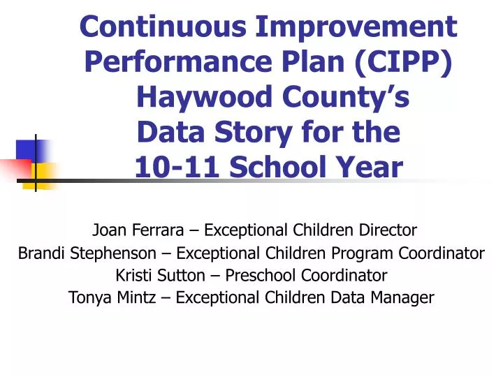 continuous improvement performance plan cipp haywood county s data story for the 10 11 school year