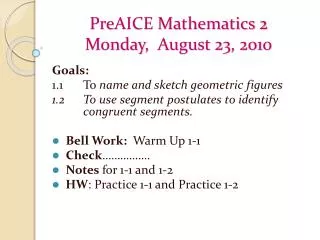 PreAICE Mathematics 2 Monday , August 23, 2010
