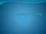 Methods of training - slide 1