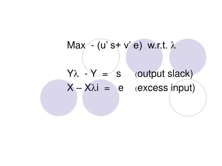 max u s v e w r t y y s output slack x x i e excess input