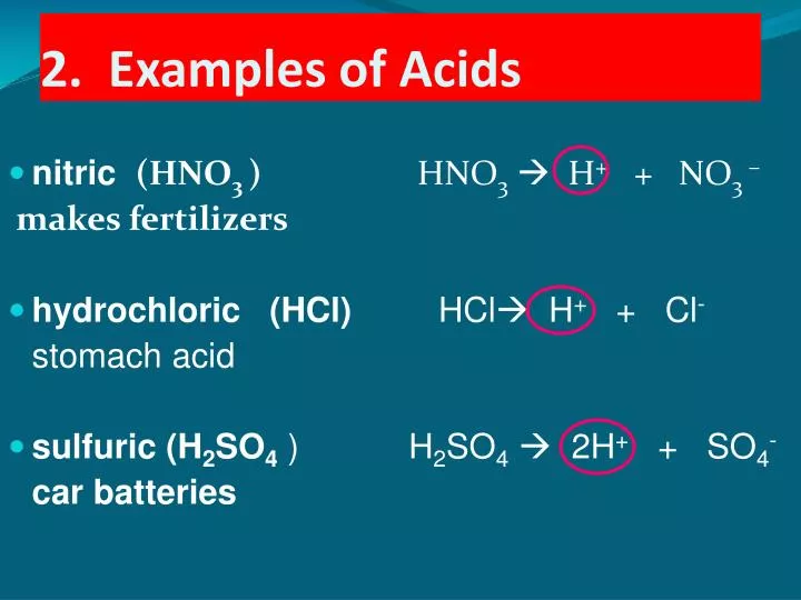 2 examples of acids