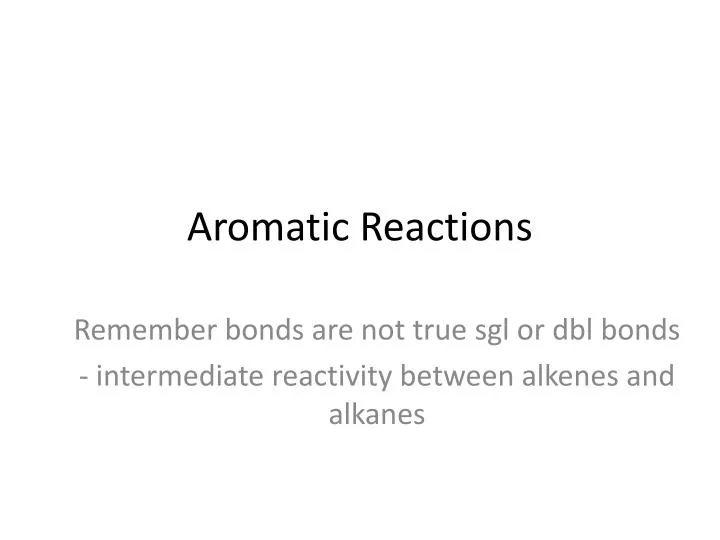 aromatic reactions