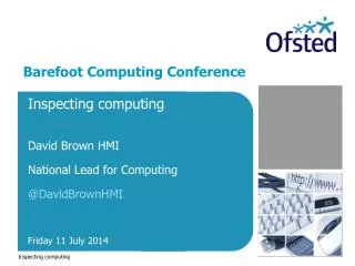 Inspecting computing David Brown HMI National Lead for Computing @ DavidBrownHMI