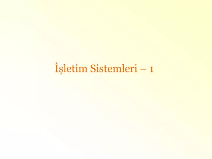 letim sistemleri 1