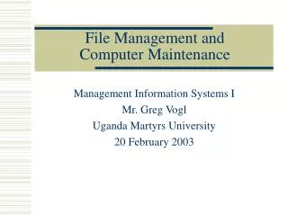 File Management and Computer Maintenance