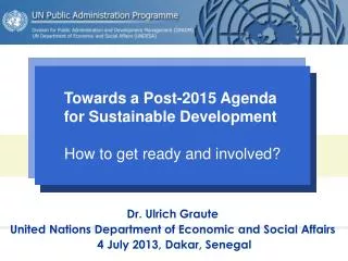 Dr. Ulrich Graute United Nations Department of Economic and Social Affairs