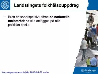 landstingets folkh lsouppdrag