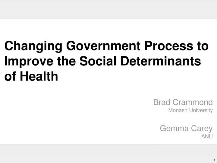 changing government process to improve the social determinants of health