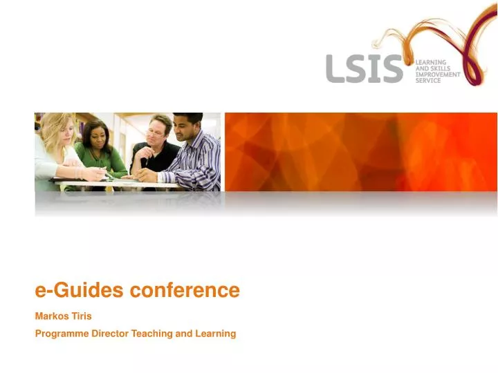 e guides conference markos tiris programme director teaching and learning