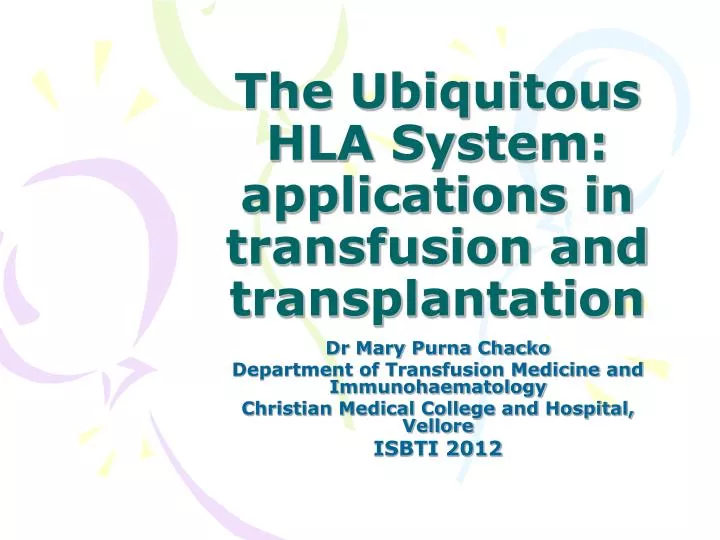 the ubiquitous hla system applications in transfusion and transplantation