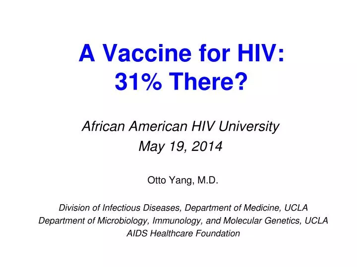 a vaccine for hiv 31 there