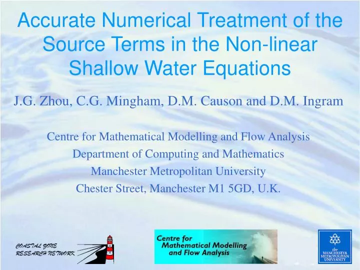 accurate numerical treatment of the source terms in the non linear shallow water equations