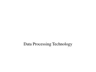 Data Processing Technology