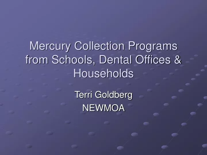 mercury collection programs from schools dental offices households