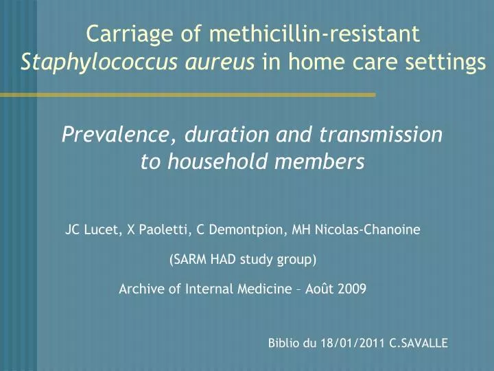 carriage of methicillin resistant staphylococcus aureus in home care settings