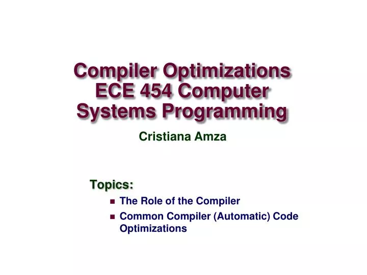 compiler optimizations ece 454 computer systems programming