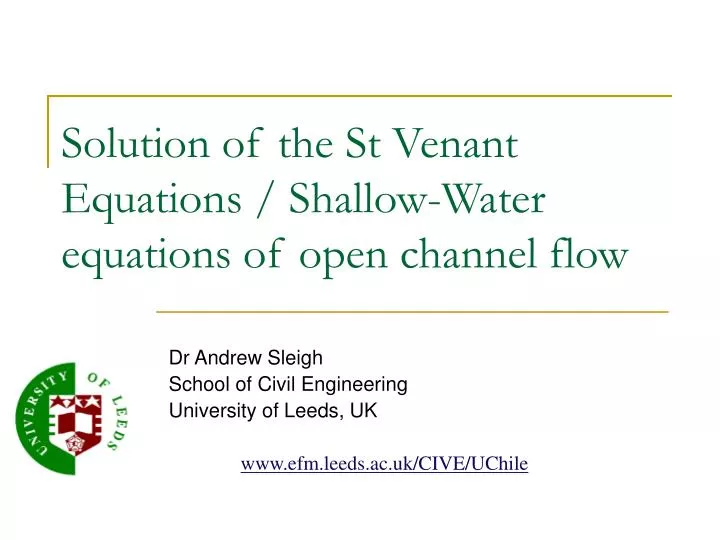 solution of the st venant equations shallow water equations of open channel flow