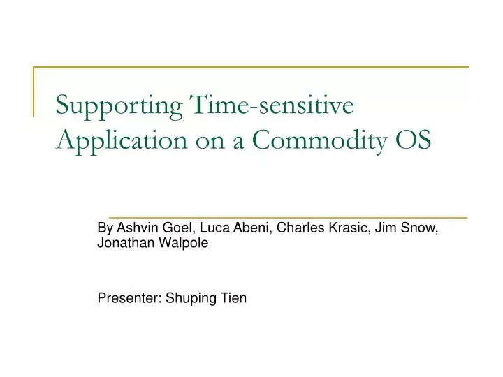 supporting time sensitive application on a commodity os