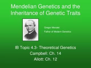 Mendelian Genetics and the Inheritance of Genetic Traits
