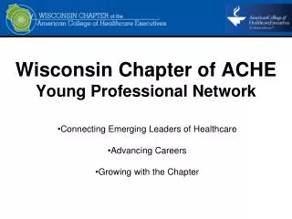 Wisconsin Chapter of ACHE Young Professional Network